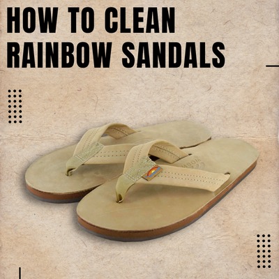 How to Clean Rainbow Sandals 