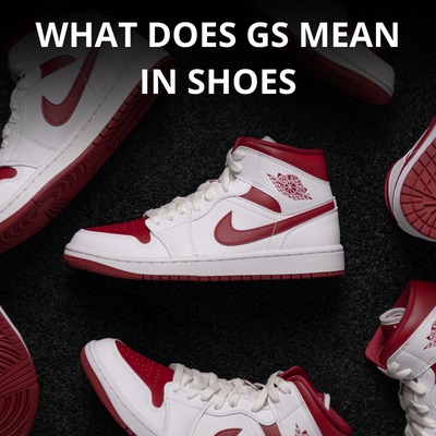 What Does GS Mean In Shoes? [A Quick Explanation] - Pedilop